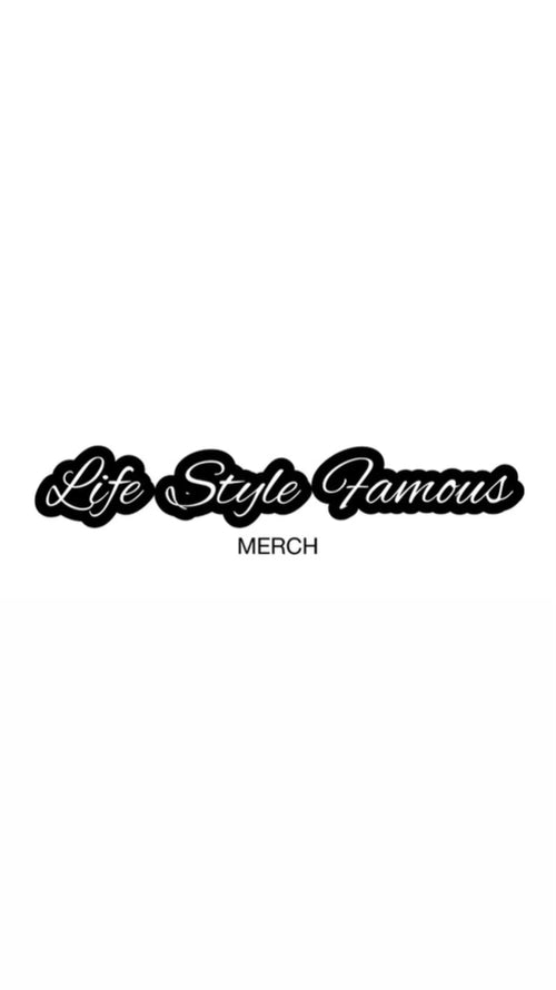 Life Style Famous Merch